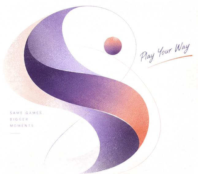 Abstract S ribbon graphic with the handwritten captions 'Play Your Way' and 'Same Games. Bigger Moments.'